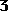 3